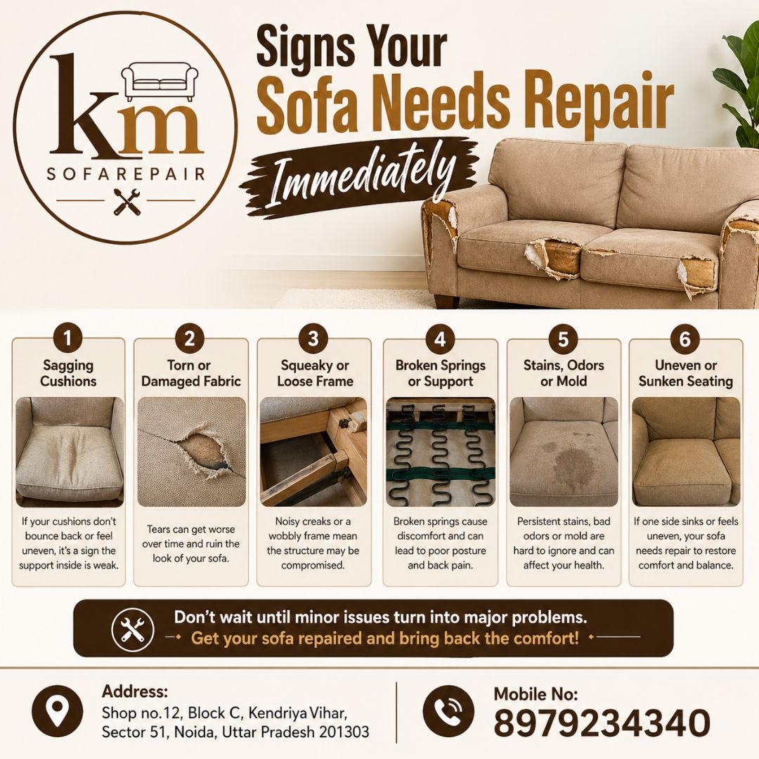 signs your sofa needs repair immediately like sagging cushions torn fabric and broken springs in Noida by KM Sofa Repair